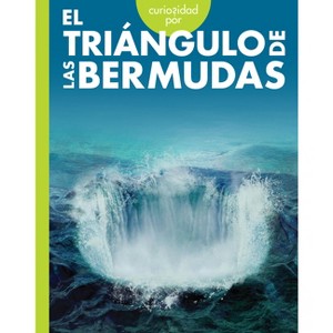 Curiosidad Por El Triangulo de Las Bermudas - by  Gillia M Olson (Paperback) - 1 of 1