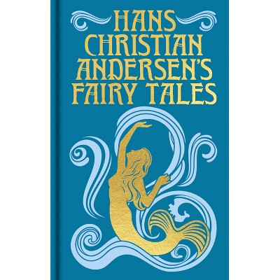 Hans Christian Andersen's Fairy Tales - (Arcturus Ornate Classics) (Hardcover)