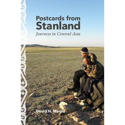 Postcards from Stanland - by  David H Mould (Paperback)