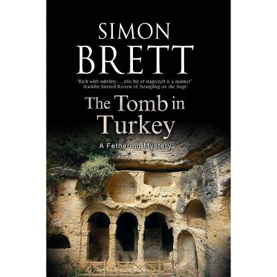 The Tomb in Turkey - (Fethering Mystery) by  Simon Brett (Paperback)