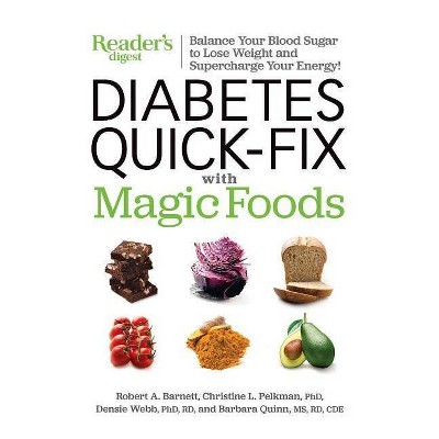 Diabetes Quick-Fix with Magic Foods - by  Reader's Digest (Paperback)