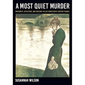 A Most Quiet Murder - by  Susannah Wilson (Hardcover) - 1 of 1