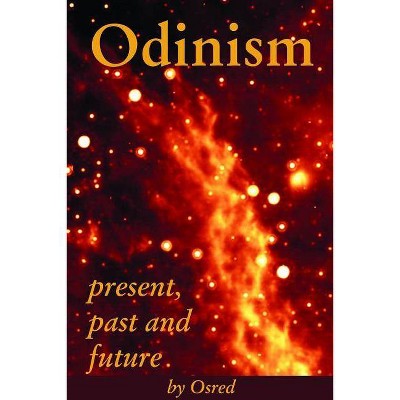 Odinism - by  Osred (Paperback)