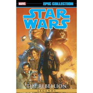 Star Wars Legends Epic Collection: The Rebellion Vol. 6 - by  John Wagner & Marvel Various (Paperback) - 1 of 1