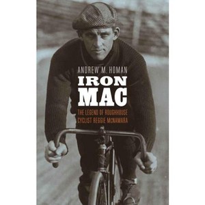 Iron Mac - by  Andrew M Homan (Hardcover) - 1 of 1