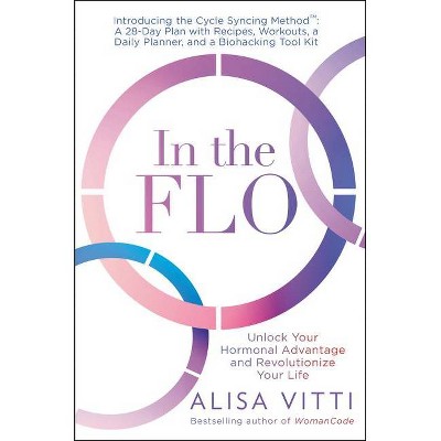 In the Flo - by  Alisa Vitti (Paperback)