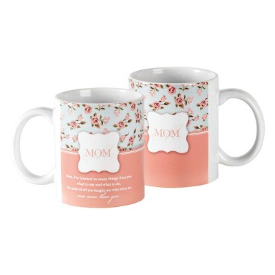 Mom Thank You I've Learned From You Floral Pink 11 ounce Glossy Ceramic Mug