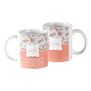 Mom Thank You I've Learned From You Floral Pink 11 ounce Glossy Ceramic Mug - 1 of 1