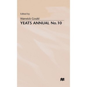 Yeats Annual No. 10 - by  Warwick Gould (Hardcover) - 1 of 1