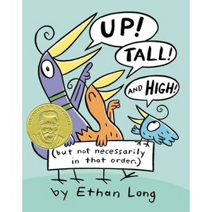 Up, Tall and High! - by  Ethan Long (Hardcover) - 1 of 1