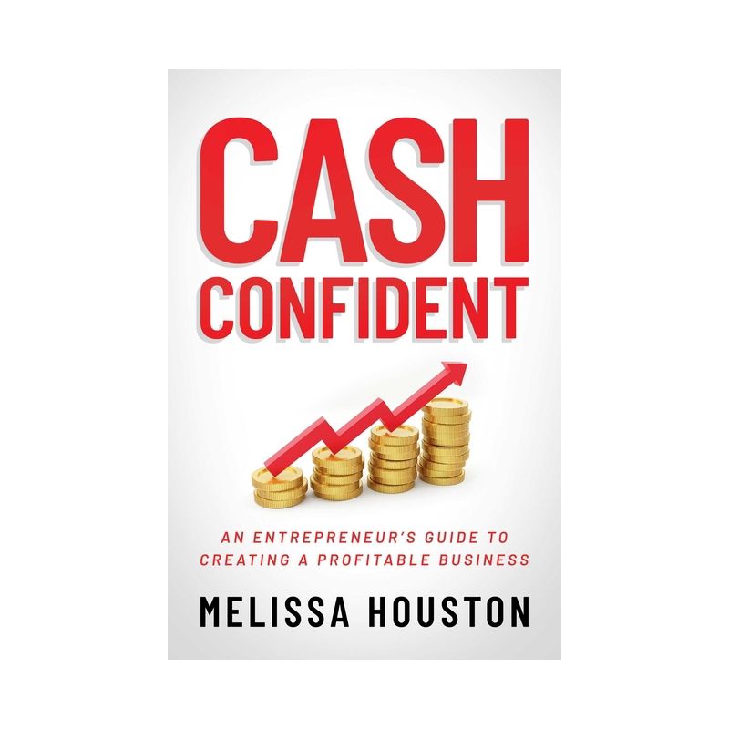 Cash Confident - by  Melissa Houston (Paperback), 1 of 2
