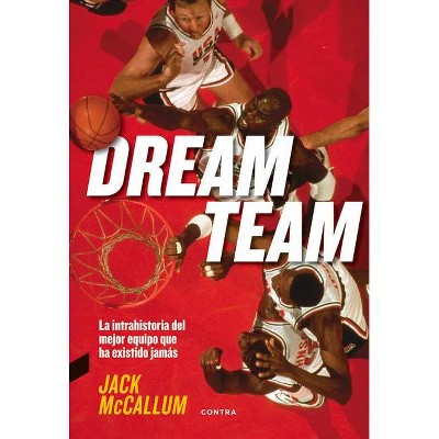 Dream Team - by  Jack McCallum (Paperback)