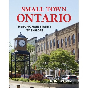 Small Town Ontario - by  Ron Brown (Paperback) - 1 of 1