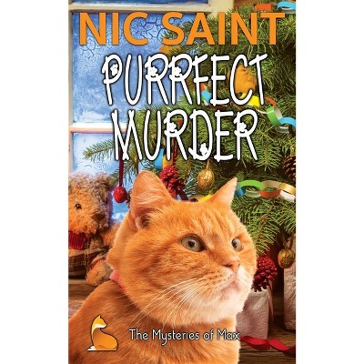 Purrfect Murder - (Mysteries of Max) by  Nic Saint (Paperback)