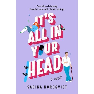 It's All in Your Head - by  Sabina Nordqvist (Paperback)