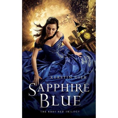 Sapphire Blue - (Ruby Red Trilogy) by  Kerstin Gier (Paperback)