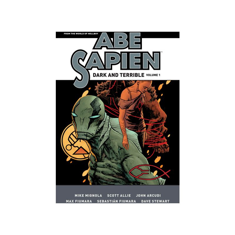 Abe Sapien: Dark and Terrible Volume 1 - by  Mike Mignola & John Arcudi & Scott Allie (Paperback), 1 of 2