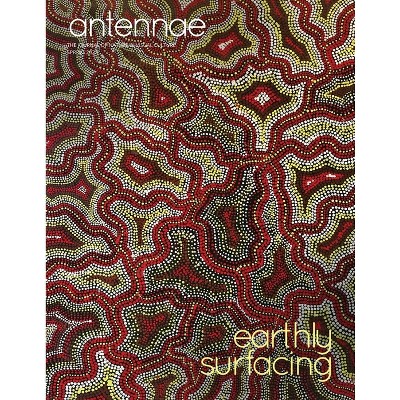 Antennae #60 Earthly Surfacing - by  Janine Antoni & Derrick Woods-Morrow (Paperback)