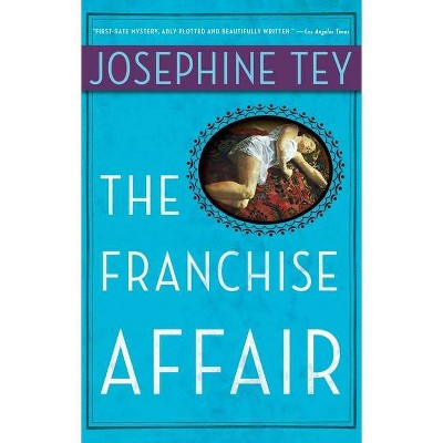 The Franchise Affair - by  Josephine Tey (Paperback)