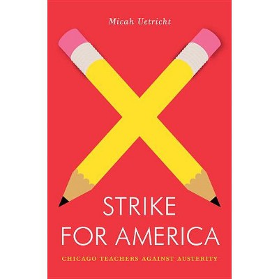 Strike For America jacobin By Micah Uetricht paperback Target