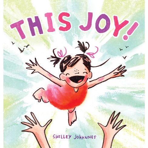 This Joy! - by  Shelley Johannes (Hardcover) - image 1 of 1