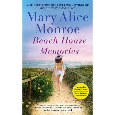 Beach House Memories - by  Mary Alice Monroe (Paperback)