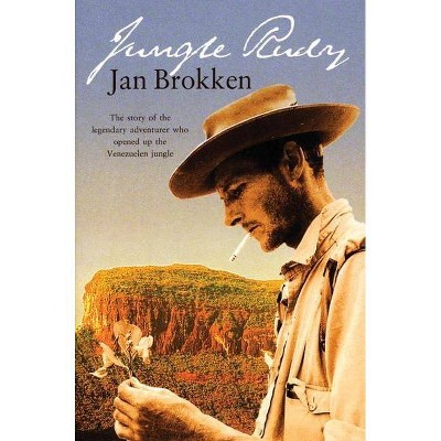 Jungle Rudy - by  Jan Brokken (Paperback)