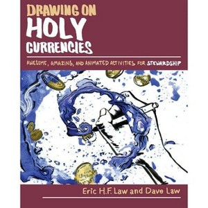 Drawing on Holy Currencies - by  Eric H F Law (Paperback) - 1 of 1