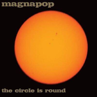 Magnapop - Circle Is Round (CD)