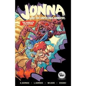 Jonna and the Unpossible Monsters: The Complete Collection - by  Chris Samnee & Laura Samnee (Paperback) - 1 of 1