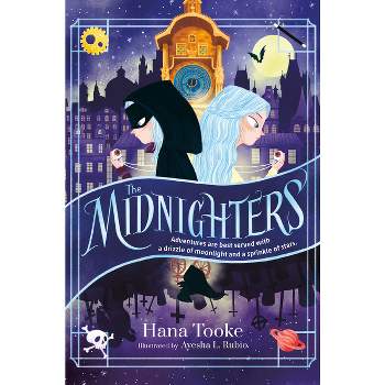The Midnighters - by  Hana Tooke (Hardcover)