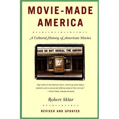 Movie-Made America - by  Robert Sklar (Paperback)
