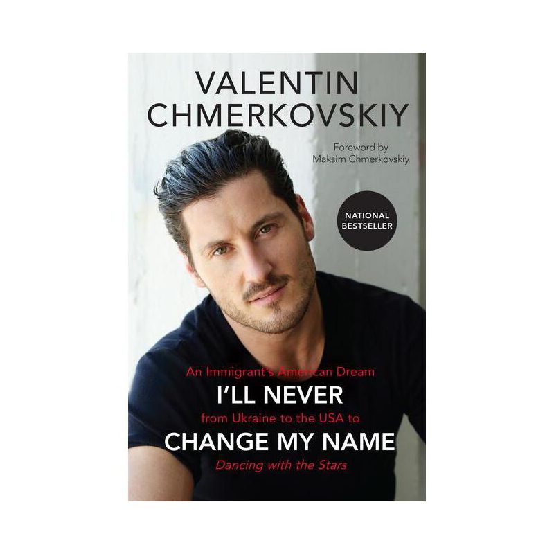 I'll Never Change My Name - by  Valentin Chmerkovskiy (Paperback), 1 of 2