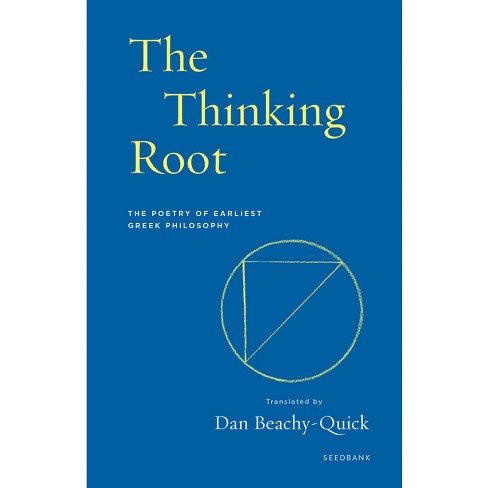 The Thinking Root - (Seedbank) by  Dan Beachy-Quick (Paperback) - image 1 of 1