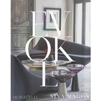 Evoke - by  Nina Magon & Jill Sieracki (Hardcover)