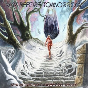 Days Before Tomorrow - Now and Then Part II - Stories and Dreams (CD) - 1 of 1