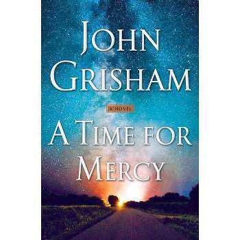A Time for Mercy - by John Grisham (Hardcover)