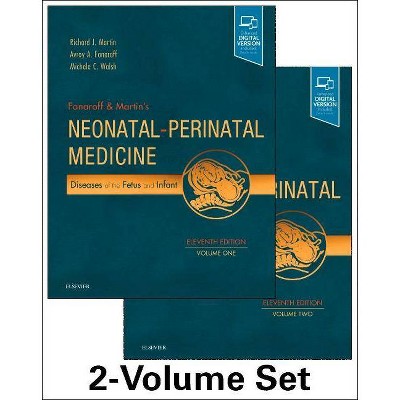 Fanaroff and Martin's Neonatal-Perinatal Medicine, 2-Volume Set - 11th Edition by  Richard J Martin & Avroy A Fanaroff & Michele C Walsh (Hardcover)