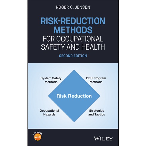 Risk-Reduction Methods for Occupational Safety and Health - 2nd Edition by  Roger C Jensen (Hardcover) - image 1 of 1