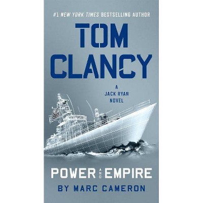 Tom Clancy Power and Empire - (Jack Ryan Novels) by  Marc Cameron (Paperback)