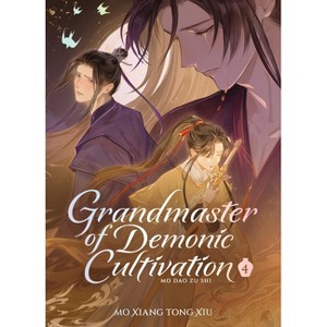 Grandmaster of Demonic Cultivation: Mo DAO Zu Shi (Deluxe Hardcover Novel) Vol. 4 - (Grandmaster Of Demonic Cultivation: Mo DAO Zu Shi (Novel)) - 1 of 1