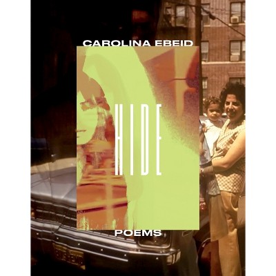 Hide - by  Carolina Ebeid (Paperback)