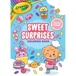 Crayola: Sweet Surprises Coloring Book with 200 Scented Stickers (a Crayola Coloring Sticker Activity Book for Kids) - (Crayola/Buzzpop) by  Buzzpop - 1 of 1
