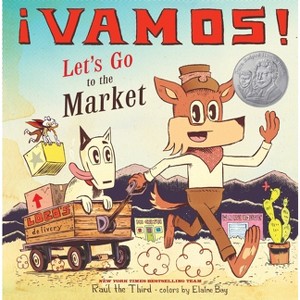 ¡Vamos! Let's Go to the Market - (World of ¡vamos!) by  Raúl the Third (Hardcover) - 1 of 1
