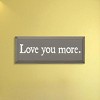 Slickblue Love You More Wooden Sign – Rustic Couple’s Wall Decor for Home, Wedding or Anniversary – 7x18, Color Options - 2 of 3