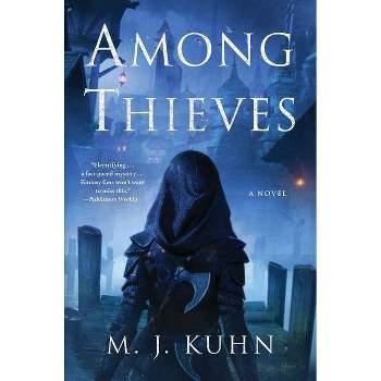 Among Thieves - by M J Kuhn