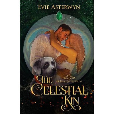 The Celestial Kin - (The Heart Stone Trilogy) by  Evie Asterwyn (Paperback)