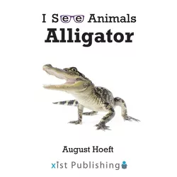 Alligator - (I See Animals) by August Hoeft