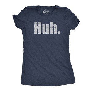 Womens Huh T Shirt Funny Interesting Wondering Weird Joke Tee For Ladies - Crazy Dog Women's T Shirt - 1 of 4