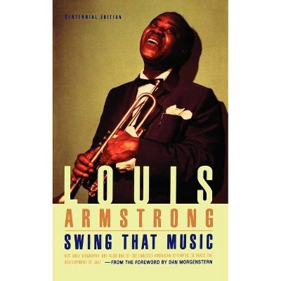 Swing That Music - by  Louis Armstrong (Paperback)